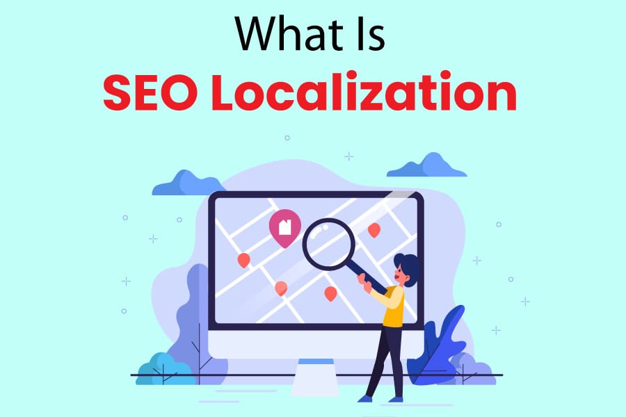 What Is SEO Localization.